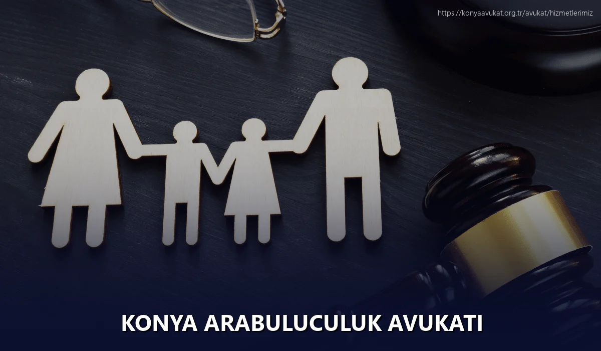 Konya Arabuluculuk Avukatı