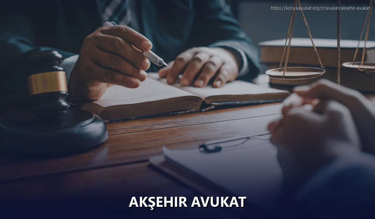 Akşehir Avukat