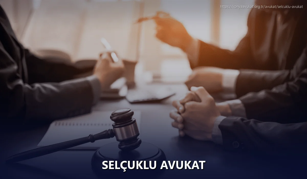 Selçuklu Avukat