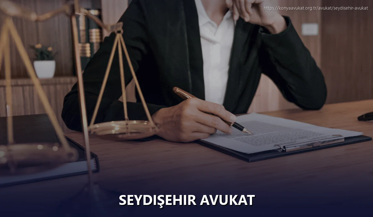 Seydişehir Avukat