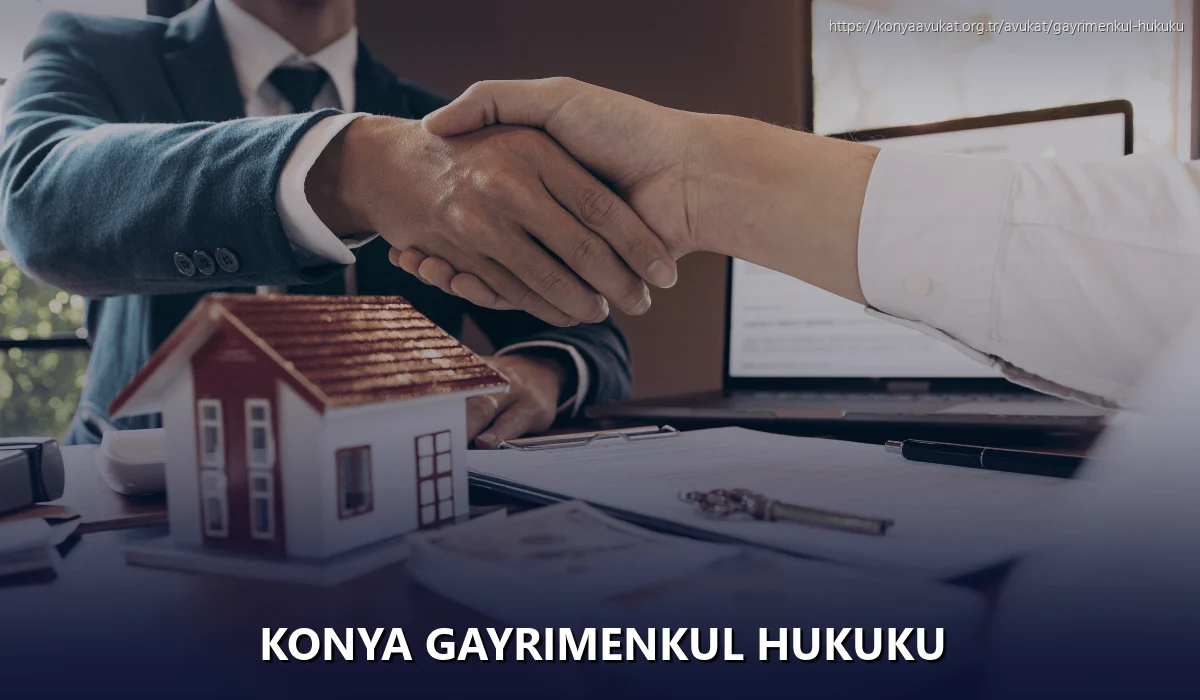 Konya Gayrimenkul Hukuku