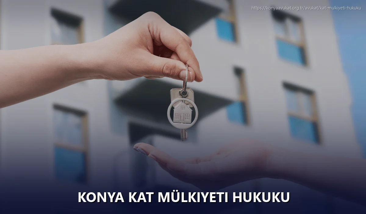 Konya Kat Mülkiyeti Hukuku
