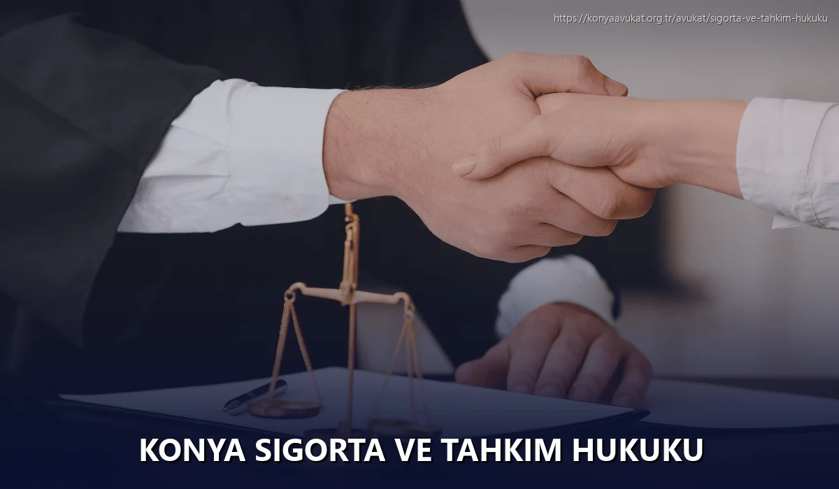 Konya Sigorta ve Tahkim Hukuku