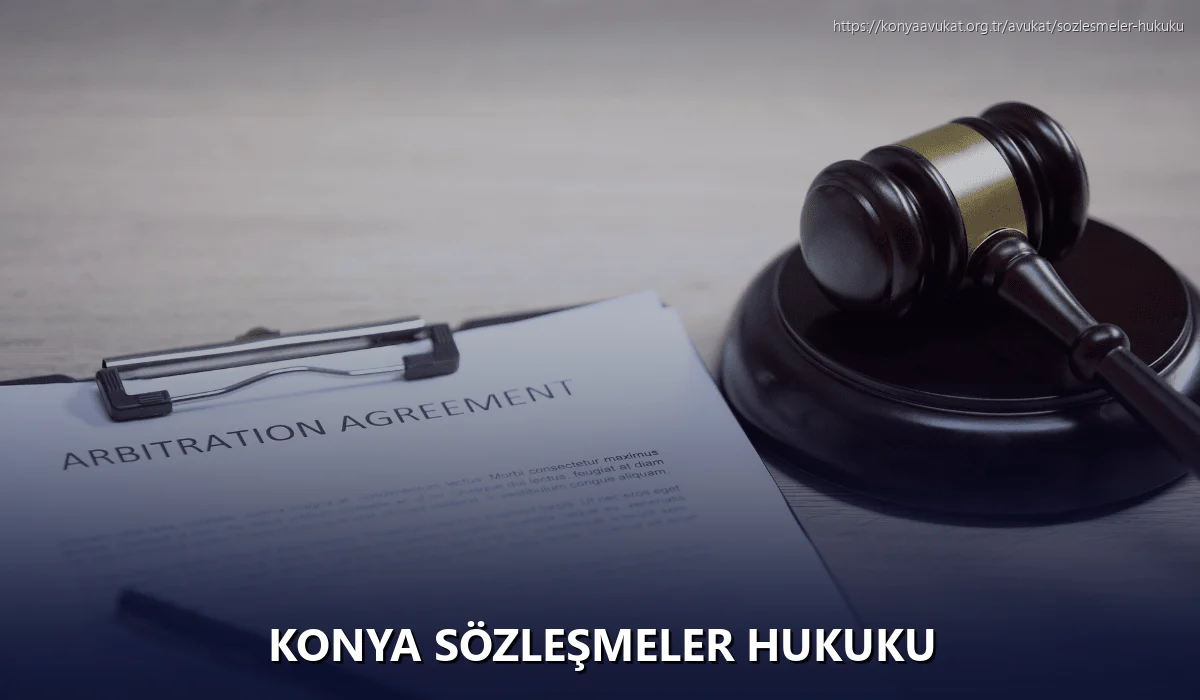 Konya Sözleşmeler Hukuku