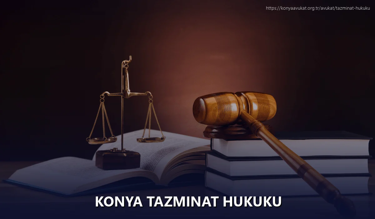 Konya Tazminat Hukuku