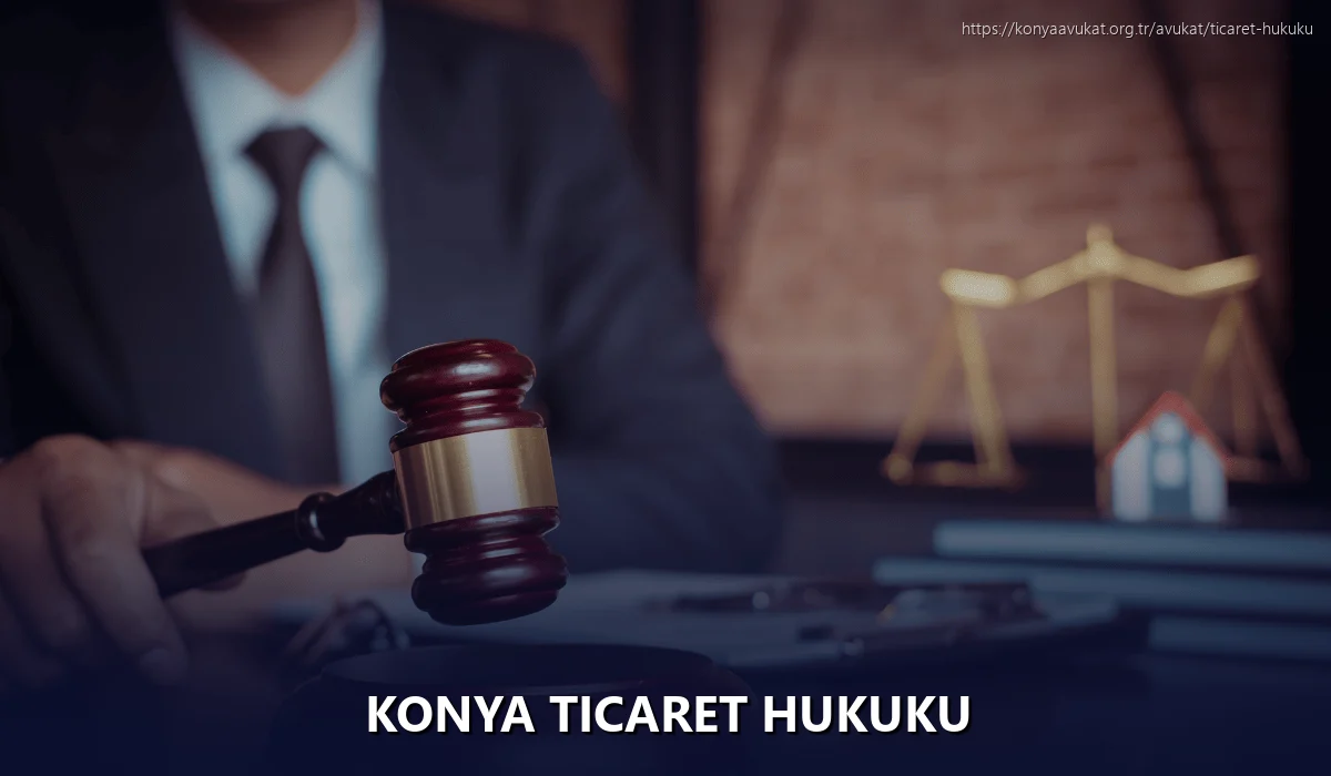 Konya Ticaret Hukuku